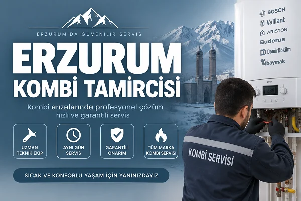 Erzurum Kombi Tamircisi