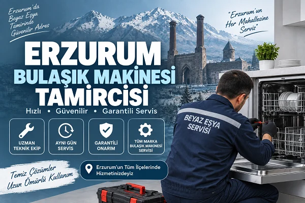 Erzurum Bulaşık Makinesi Tamircisi