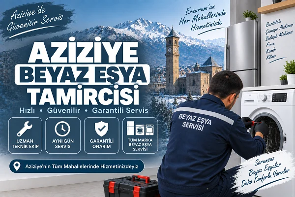 Aziziye Beyaz Eşya Tamircisi